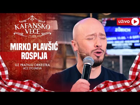 MIRKO PLAVSIC - ROSPIJA | UZIVO | (ORK. ACE STOJNEVA) | 2024 | KAFANSKO VECE