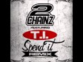 2 Chainz - Spend It (Remix) (feat. T.I.) 