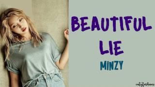 Minzy (공민지) - Beautiful Lie Lyrics [Color Coded_Han_Rom_Eng]