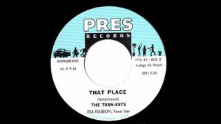 The Turn-Keys - That Place (Nick Waterhouse)