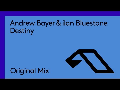 Andrew Bayer & ilan Bluestone - Destiny