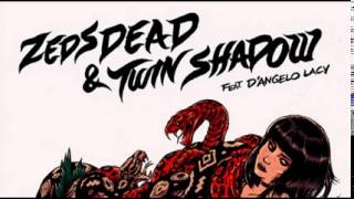 Lost You  - Zeds Dead, Twin Shadow, D&#39;Angelo Lacy