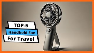 ✅ Best handheld fan for travel: Handheld fan for travel (Buying Guide)