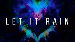 Zack Gray &amp; LUVIUM - Let It Rain [Official Lyric Video]