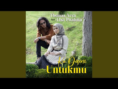 Ku Disini Untukmu (Versi Akustik) (feat. Elsa Pitaloka)
