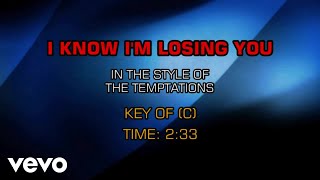 The Temptations - I Know I'm Losing You (Karaoke)