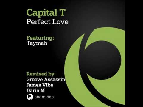 Capital T ft Taymah - Perfect Love (James Vibe Mix)