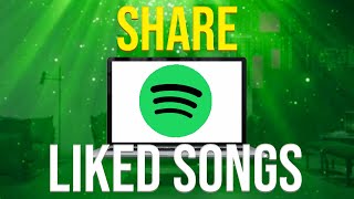 How To Share Your Liked Songs On Spotify!