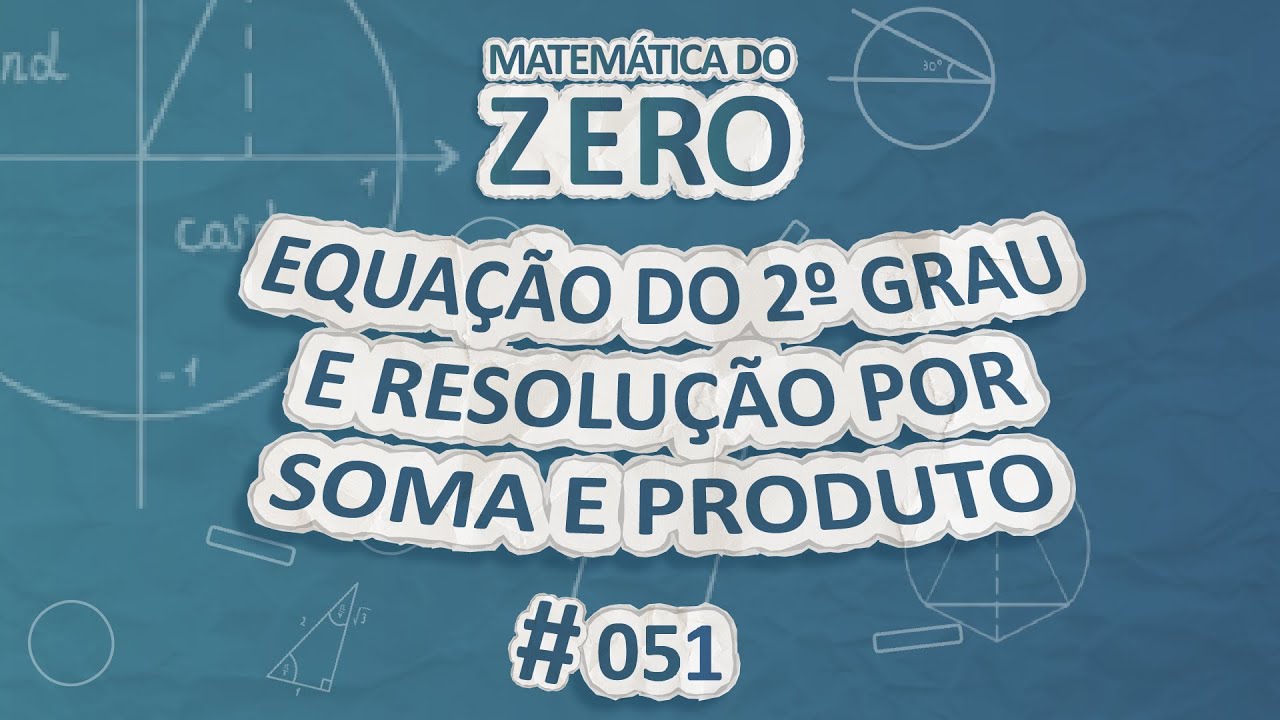 EQUAÇÃO DO 2º GRAU ✓ 