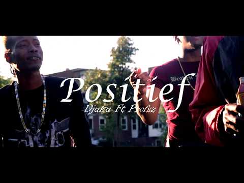 Djuku - Positief Ft Profsz