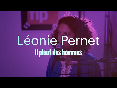 Léonie Pernet "Il pleut des hommes"