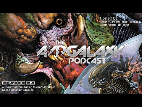 A Legacy of Lore, Talking to Aliens/Predator Comic Writer Ian Edginton - AvP Galaxy Podcast #139