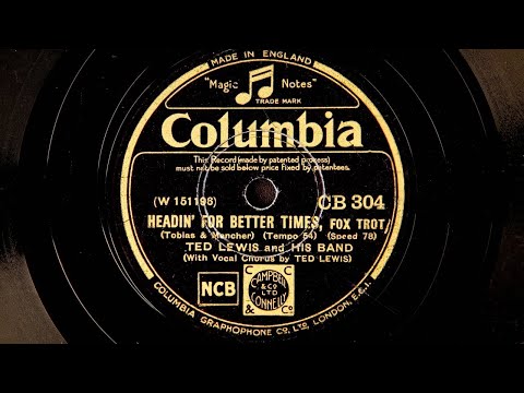 Ted Lewis and His Band - Headin' for Better Times (1931)