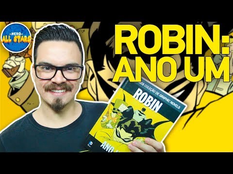 ROBIN: ANO UM - Histria Completa