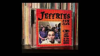 Jeffries Fan Club - Last Show At The Glass House CD (Full Album)
