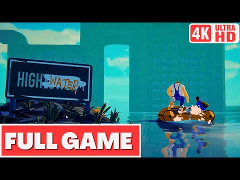 HIGHWATER Gameplay Walkthrough FULL GAME [4K 60FPS] - No Commentary