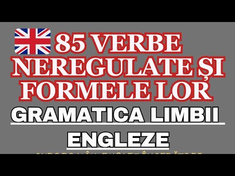 🇬🇧 85 VERBE NEREGULATE UZUALE  ȘI FORMELE LOR |ENGLEZĂ #invataengleza
