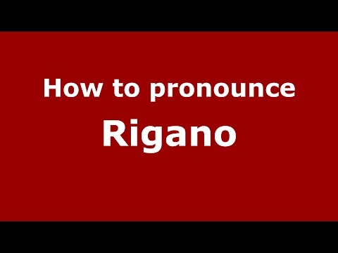 How to pronounce Rigano (Spanish/Argentina) - PronounceNames.com