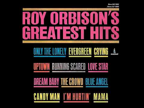 ROY ORBISON'S GREATEST HITS (Full Album) Stereo 1963 9. Dream Baby 1962