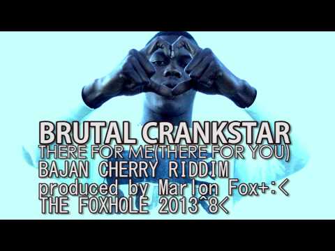 BRUTAL CRANKSTAR - THERE FOR ME(THERE FOR YOU)PRE-RELEASE
