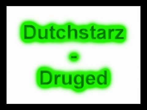 Dutchstarz - Druged