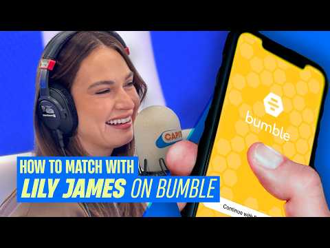 Lily James reveals the green flags she looks out for in a dating profile! | Capital