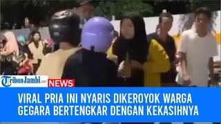 Download lagu Viral Pria ini Nyaris Dikeroyok Warga Gegara Bertengkar dengan Kekasihnya di Tempat Umum mp3