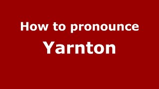 How to pronounce Yarnton