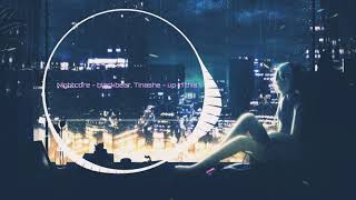 Nightcore - Up In This (Blackbear ft. Tinashe)