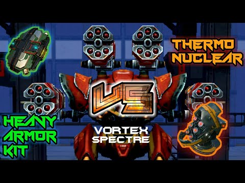 WR•HEAVY ARMOR KIT VS THERMONUCLEAR [ SPECTRE VORTEX] BATTLE OF MODULES 2