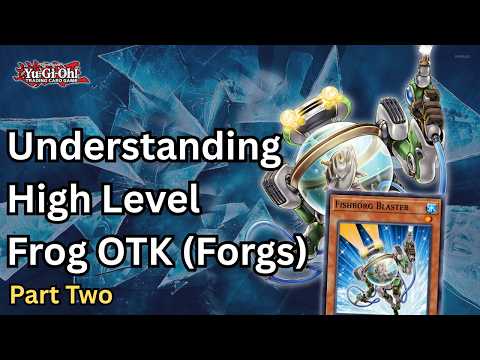 Understanding Frog OTK (Forgs) at a High Level ft Allisdair (Part Two) | Yugioh Edison Format