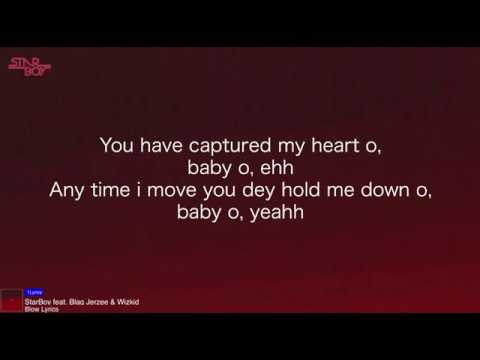 StarBoy feat  Blaq Jerzee & Wizkid - (Blow) | Lyrics