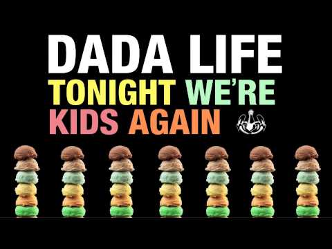 Dada Life - Tonight We're Kids Again