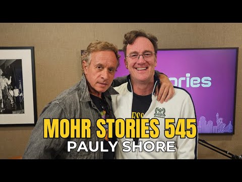 Mohr Stories 545: Pauly Shore