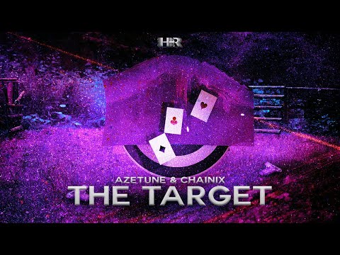 Azetune & Chainix - The Target