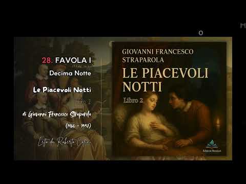 Le Piacevoli Notti - Libro 2 di Giovanni Francesco Straparola | Audiolibro - Parte 2 di 2
