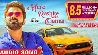 Pawan Singh - Mere Rashke Qamar (Cover Song)  Late