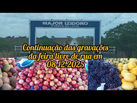 Feira livre de rua em Major Izidoro--Alagoas.Continuando as gravações !! Feira movimentada!!
