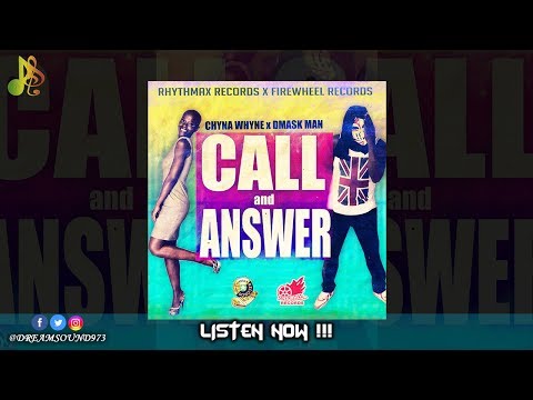 Dmask Man Ft Chyna Whyne - Call And Answer
