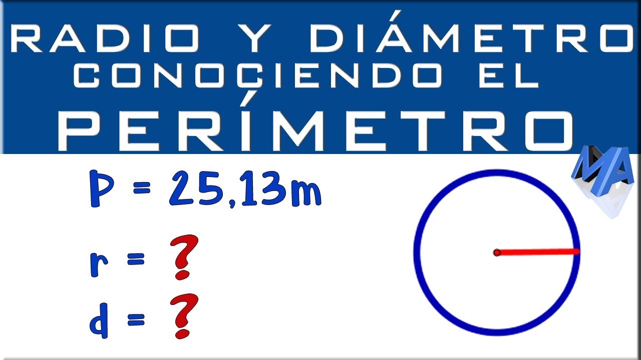 Radio y diámetro conociendo el perímetro de la circunferencia