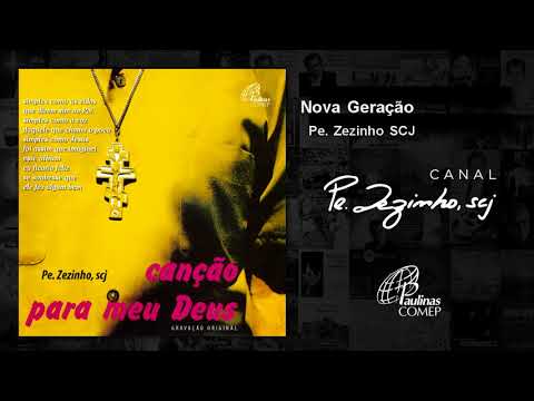 Padre Zezinho, scj - Nova Geração