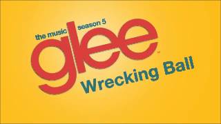 Wrecking Ball (Glee Cast Version)