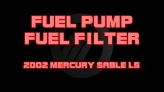 ⭐ 2002 Mercury Sable - Fuel Pump - Fuel Filter