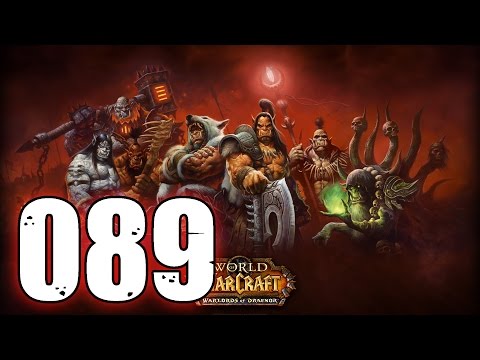 Die Schwarzfelshöhlen! - WoW:WoD - Part 89 [Lv 80 - 85 Quests / Dungeons / HD] - ☆ Let's Play