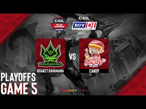 Sisaket.Ravamana vs CanDy I Playoffs [Game 5] RoV D1, Presented by Mercedes-Benz
