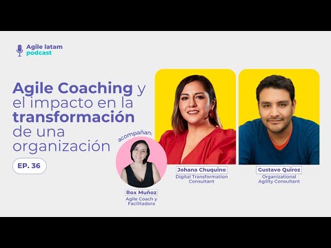 , title : '¿Cómo el Agile Coaching impacta en la transformación de una organización? 🎙 Podcast Agile Latam #36'