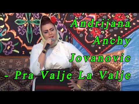 Andrijana Anchy Jovanovic - Pra Valje La Valje (Tamo u Dolini)