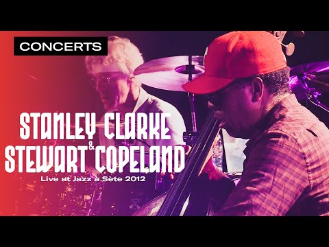 Stanley Clarke & Stewart Copeland - Full Concert | Live at Jazz à Sète  Festival