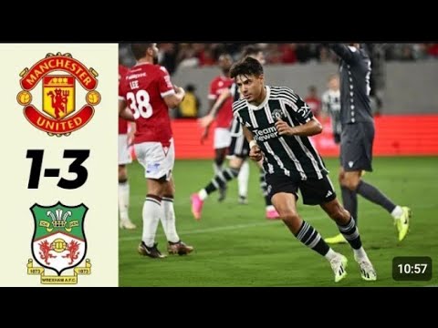 Manchester United vs Wrexham Friendly Match Highlights Fulltime 1 : 3