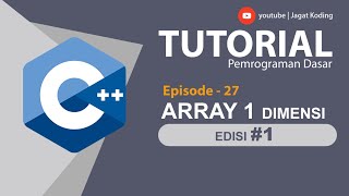 C++ 27 | Array 1 Dimensi | Cara Menghitung Index Array | array.length in c++